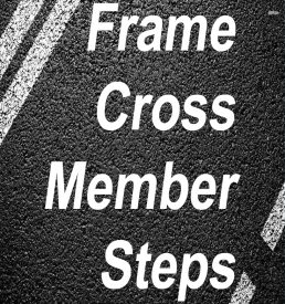 Frame Cross Member Steps